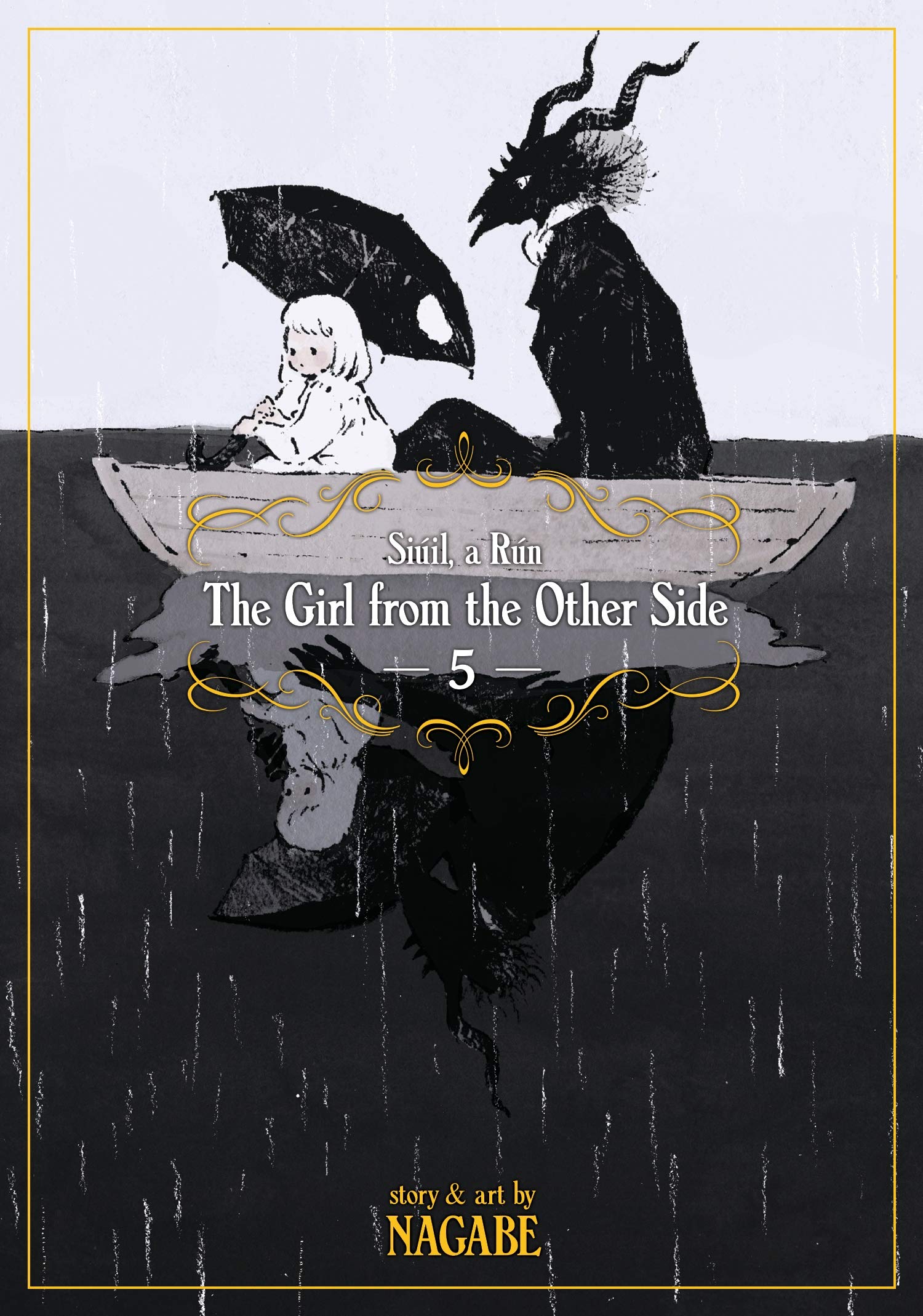 The Girl from the Other Side: Siuil, a Run. Volume 5 | Nagabe