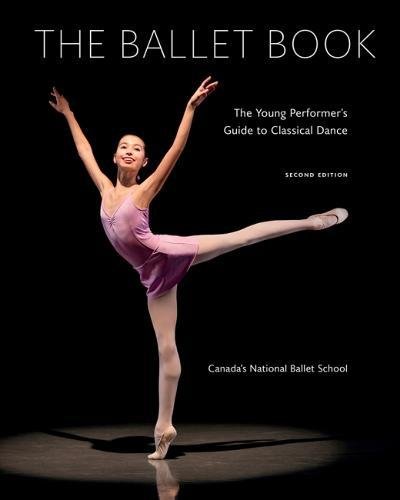 Ballet Book | Canada\'s National Ballet School, Deborah Bowes