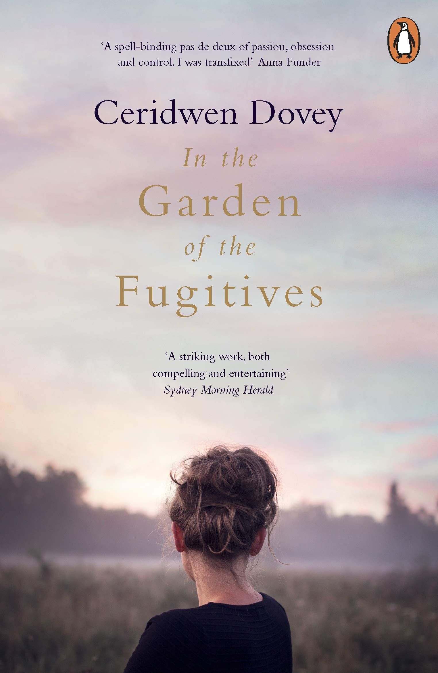 In the Garden of the Fugitives | Ceridwen Dovey