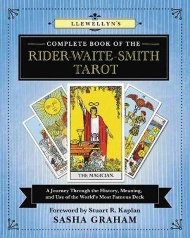 Llewellyn\'s Complete Book of the Rider-Waite-Smith Tarot | Sasha Graham
