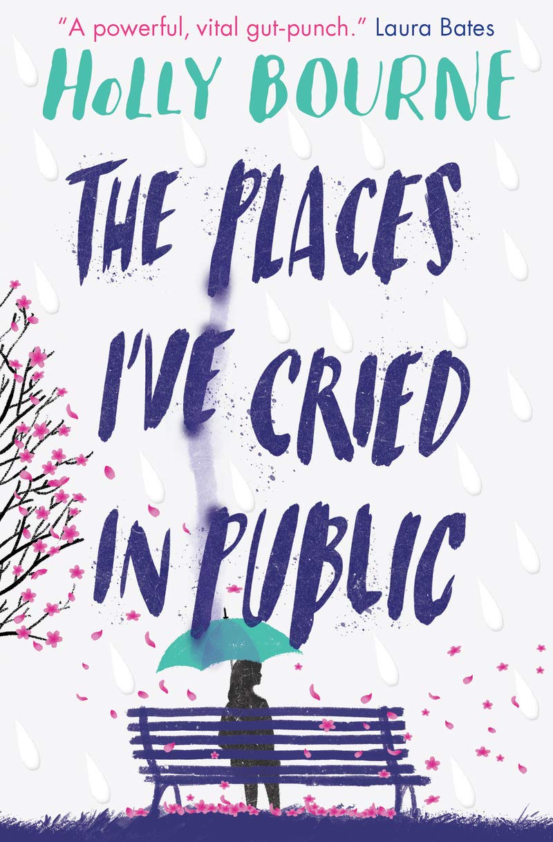 The Places I\'ve Cried in Public | Holly Bourne