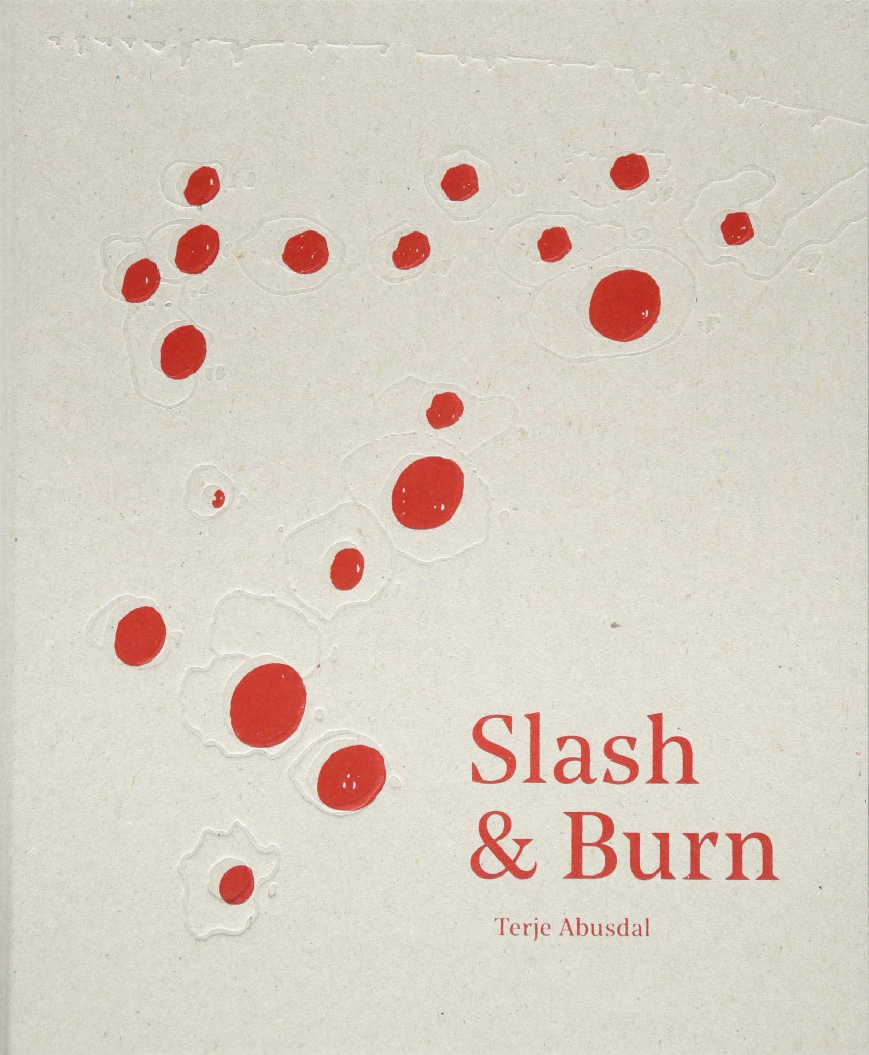 Slash & Burn | Terje Abusdal