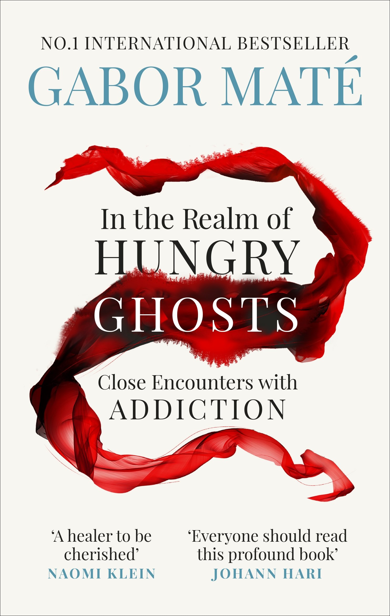 In the Realm of Hungry Ghosts | Gabor Mate