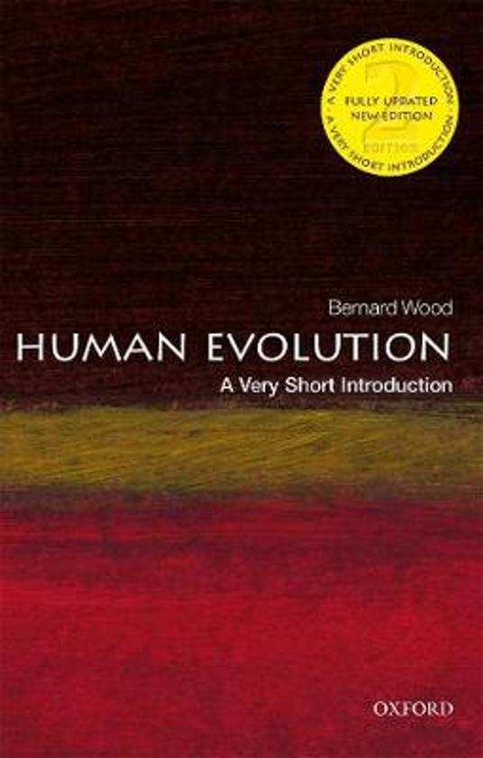 Human Evolution - A Very Short Introduction | Bernard Wood