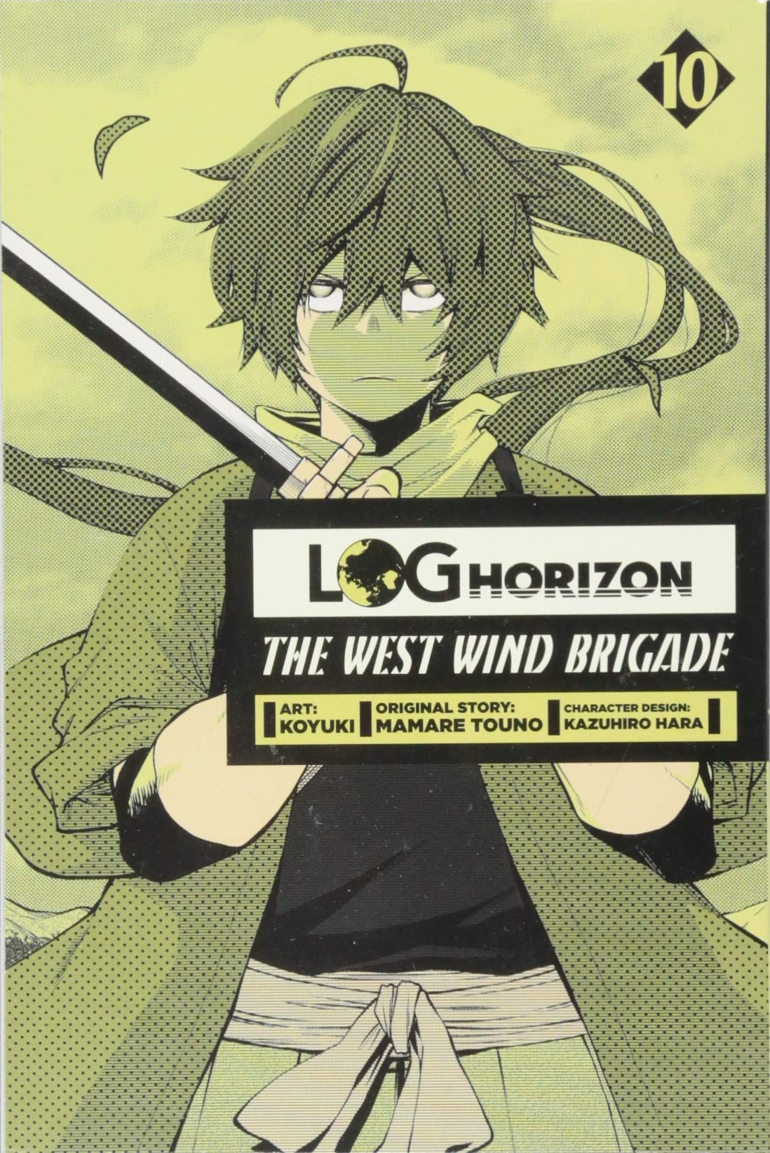 Log Horizon: The West Wind Brigade - Volume 10 | Koyuki, Mamare Touno