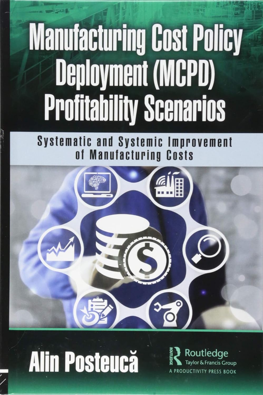 Manufacturing Cost Policy Deployment (MCPD) Profitability Scenarios | Alin Posteuca