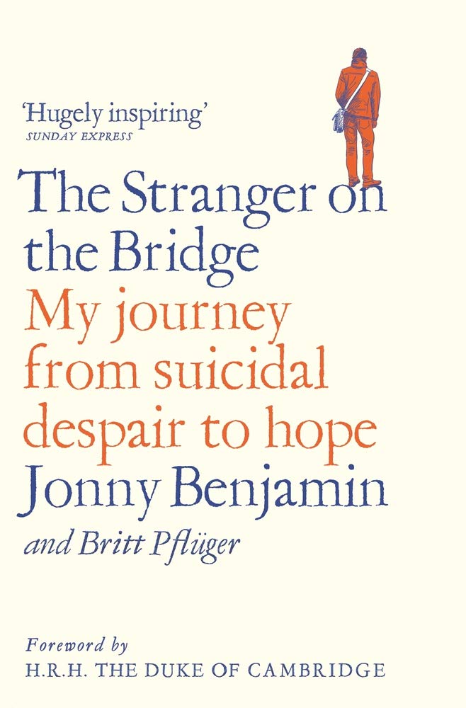 Stranger on the Bridge | Jonny Benjamin, Britt Pfluger, Britt Pfluger