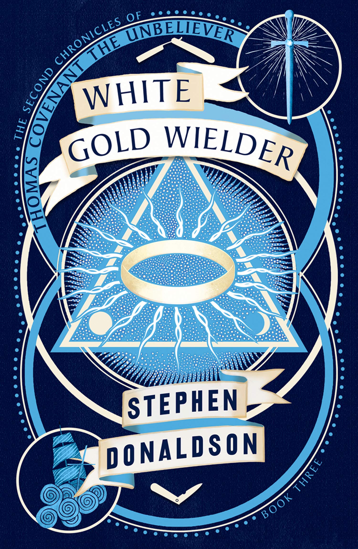 White Gold Wielder - Volume 3 | Stephen Donaldson