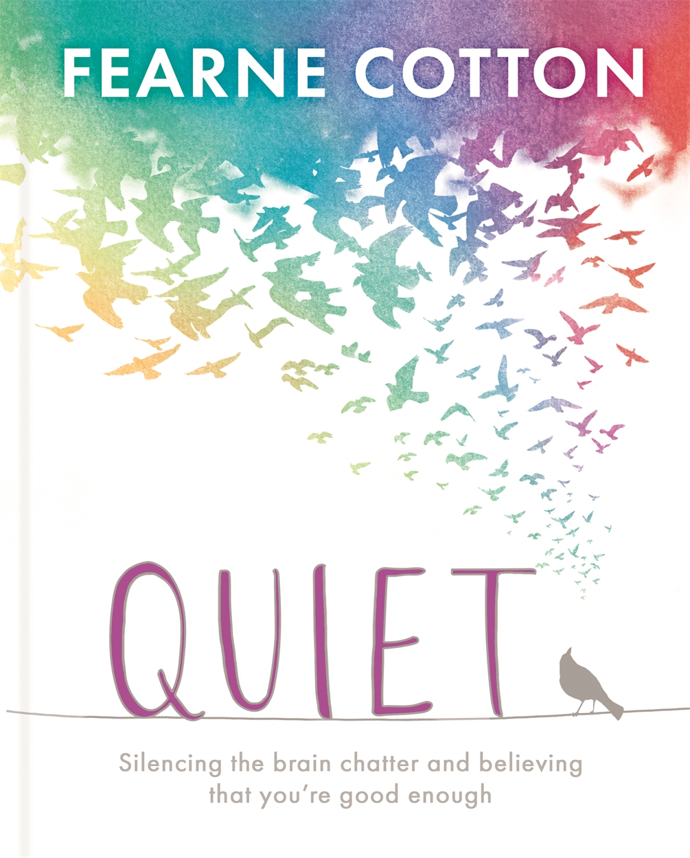 Quiet | Fearne Cotton
