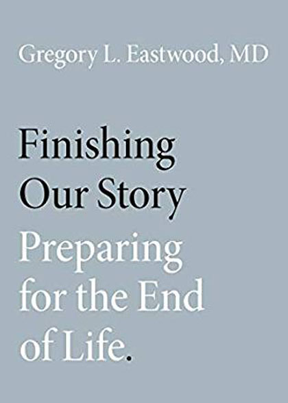 Finishing Our Story | Gregory L. Eastwood