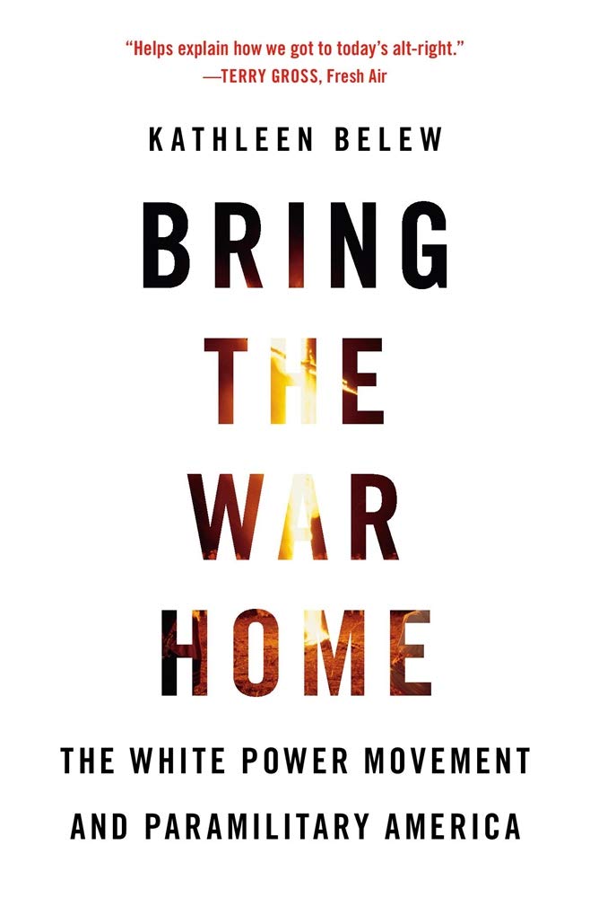 Bring the War Home | Kathleen Belew