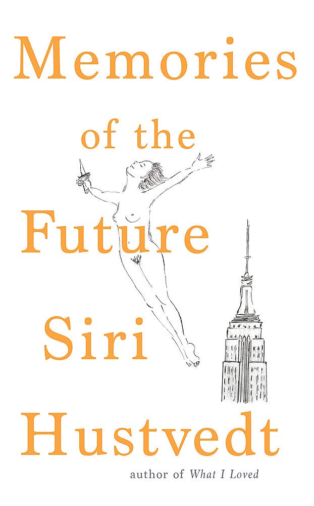 Memories of the Future | Siri Hustvedt