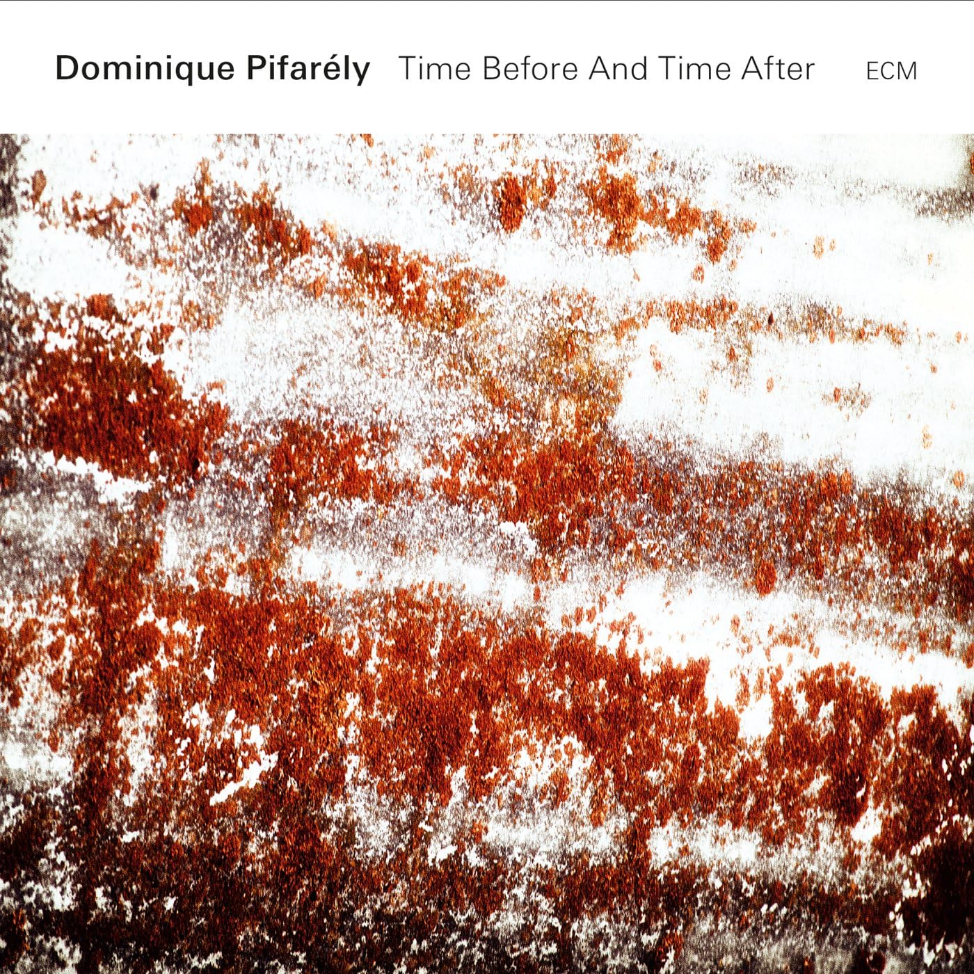 Time Before And Time After | Dominique Pifarely