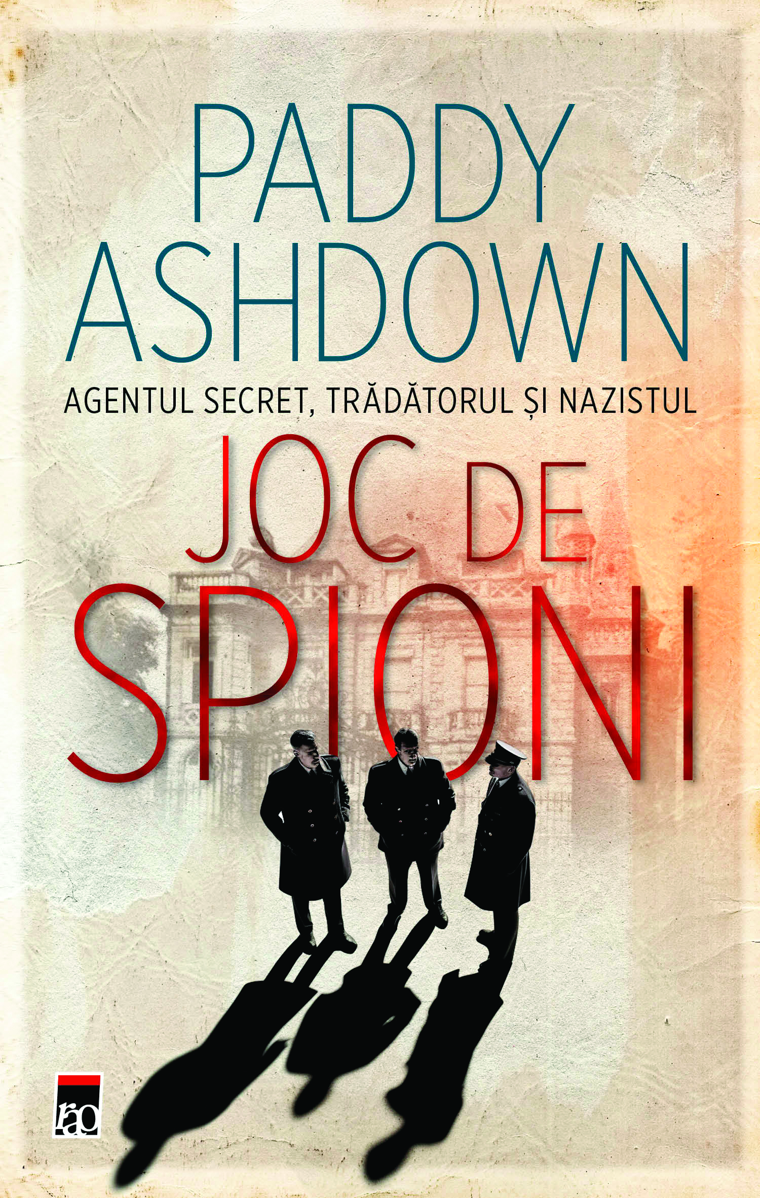 Joc de spioni | Paddy Ashdown