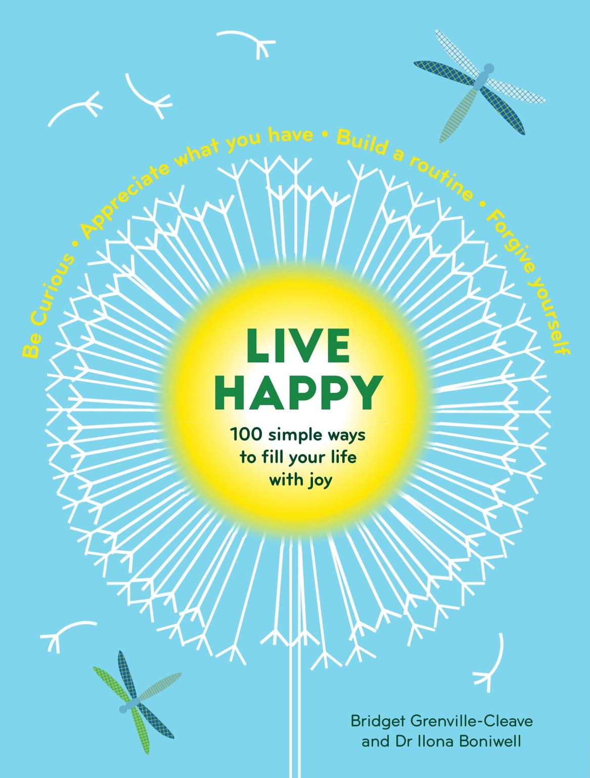 Live Happy | Ilona Boniwell, Bridget Grenville-Cleave