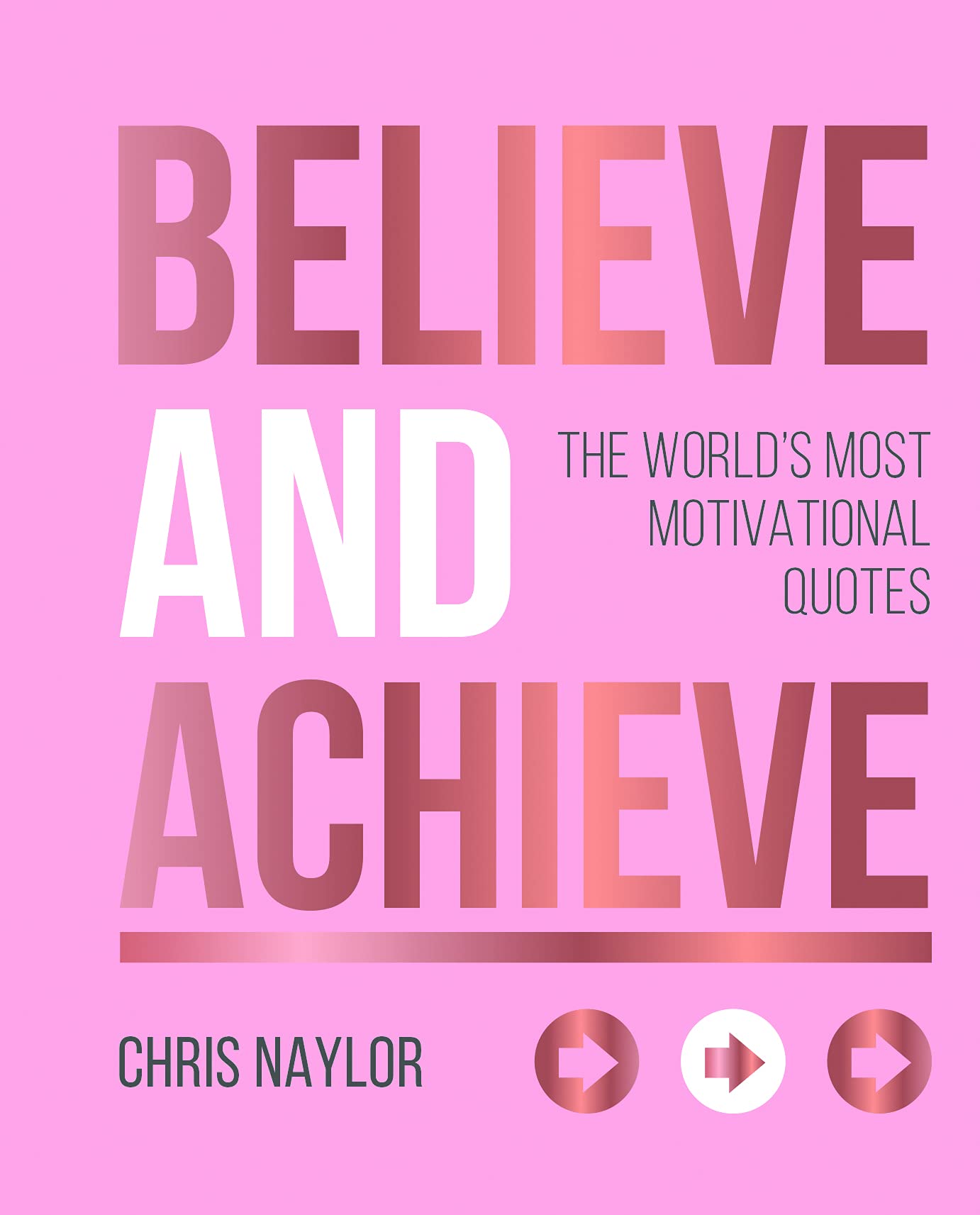 Believe and Achieve | Chris Naylor