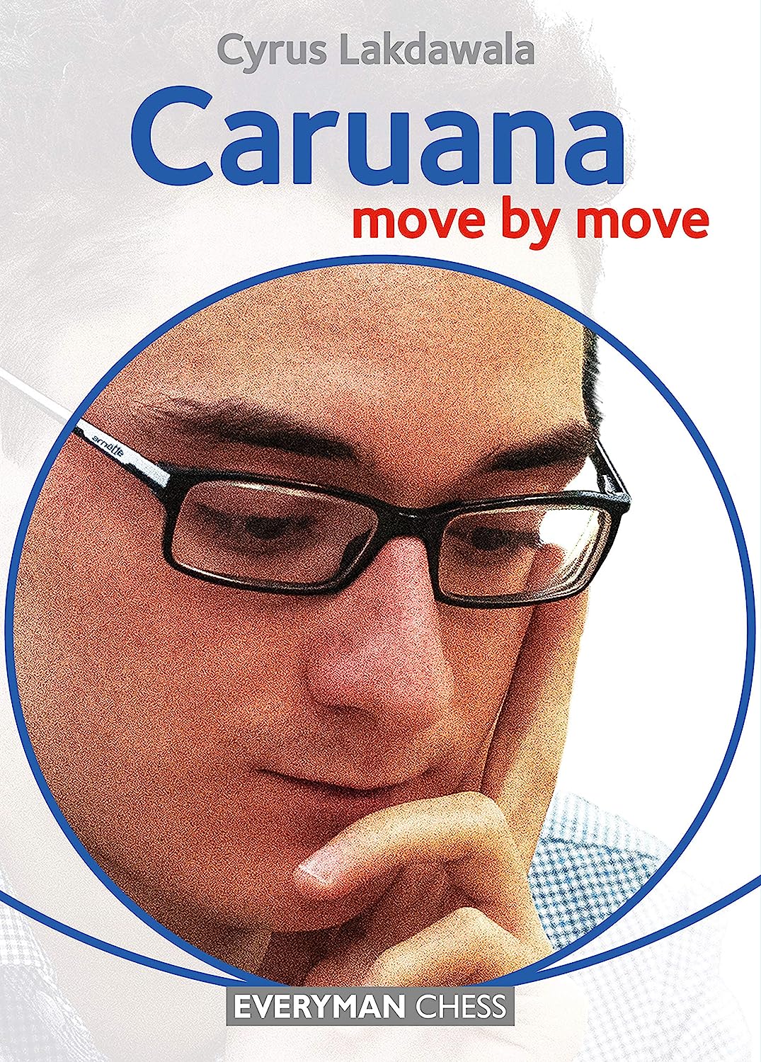 Caruana - Move by Move | Cyrus Lakdawala - 1 | YEO