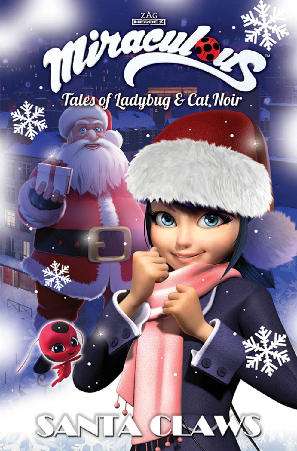 Miraculous: Tales of Ladybug and Cat Noir: Santa Claws Christmas Special | Jeremy Zag, Thomas Astruc, Fred Lenoir, Sebastien Thibaudeau, Nicole D'Andria, Noam Kaniel