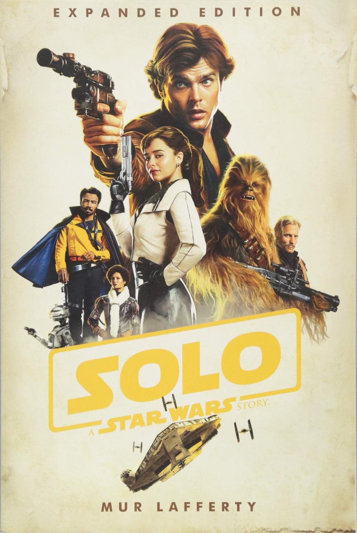 Solo: A Star Wars Story: Expanded Edition | Mur Lafferty