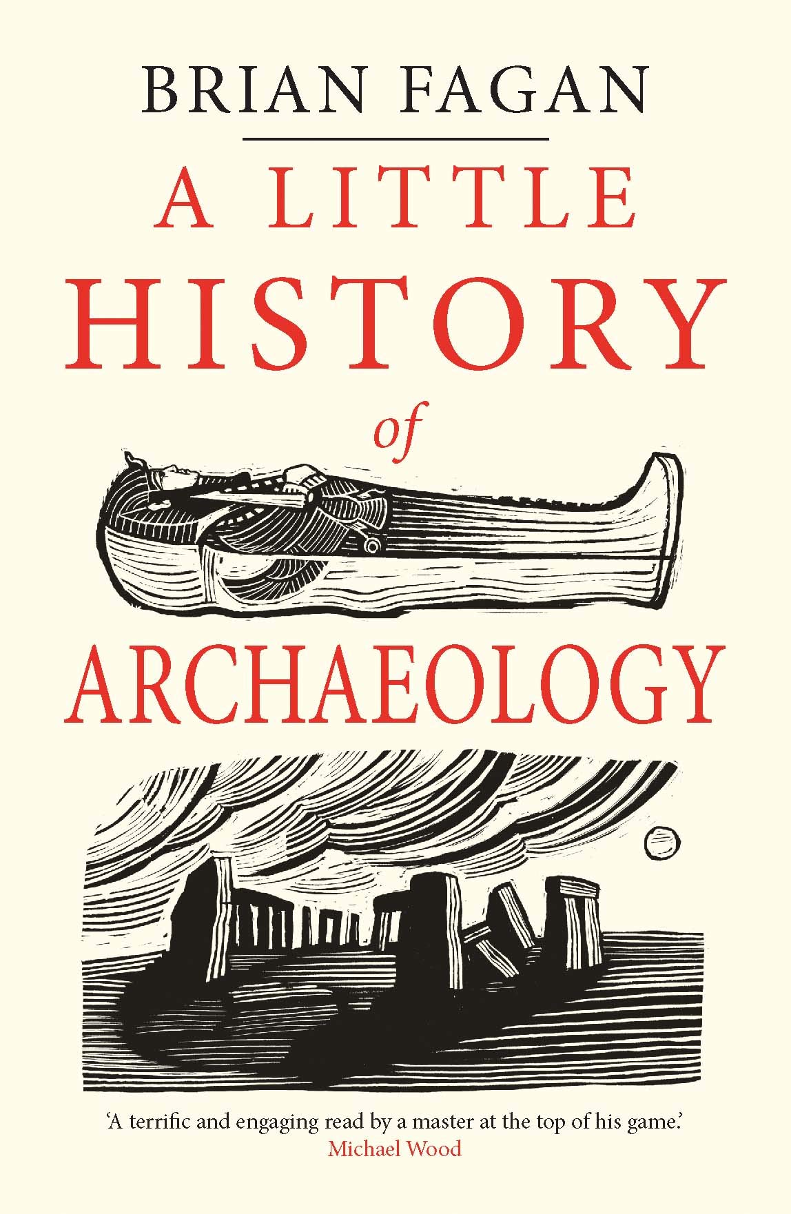 Little History of Archaeology | Brian Fagan