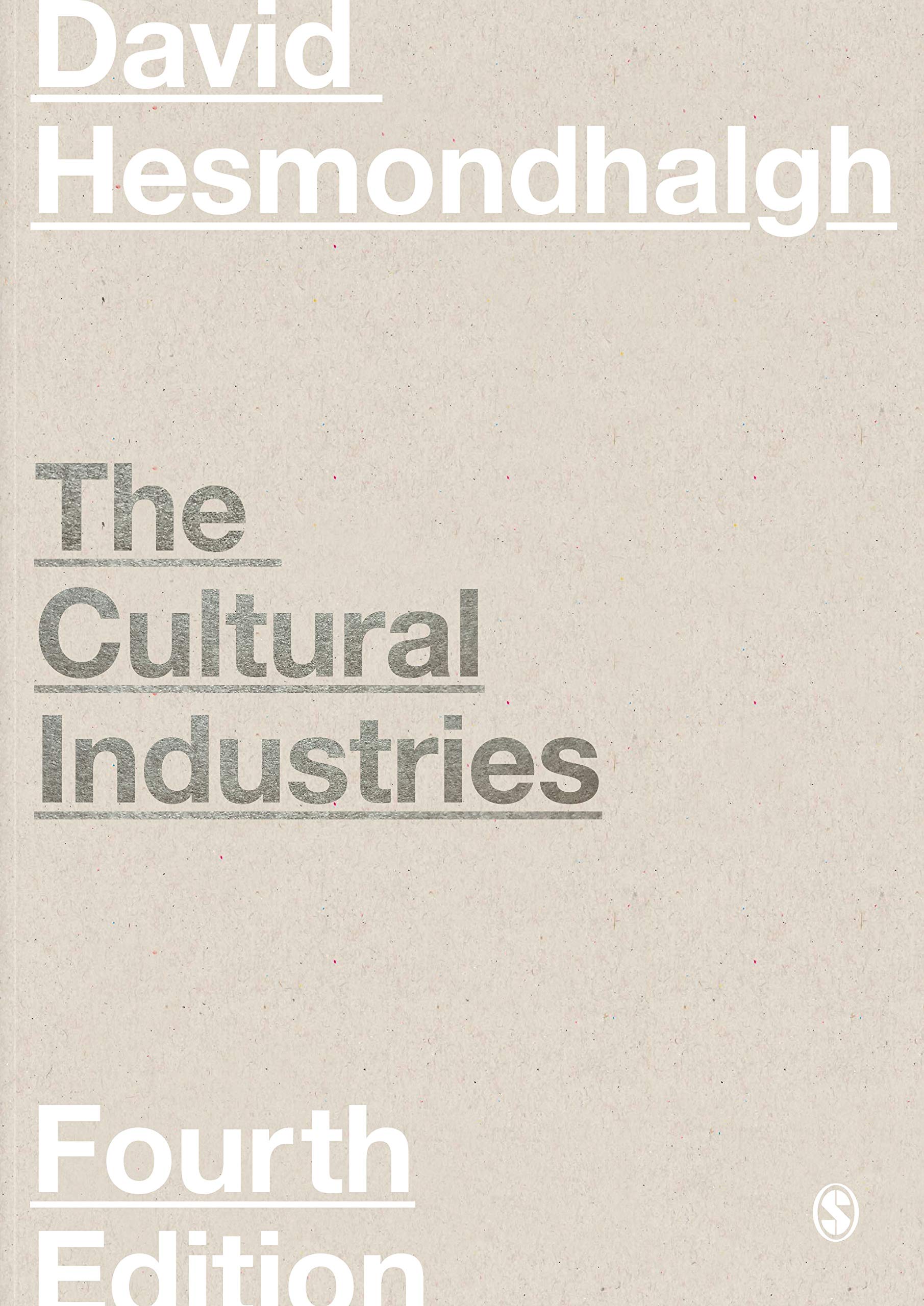 The Cultural Industries | David Hesmondhalgh