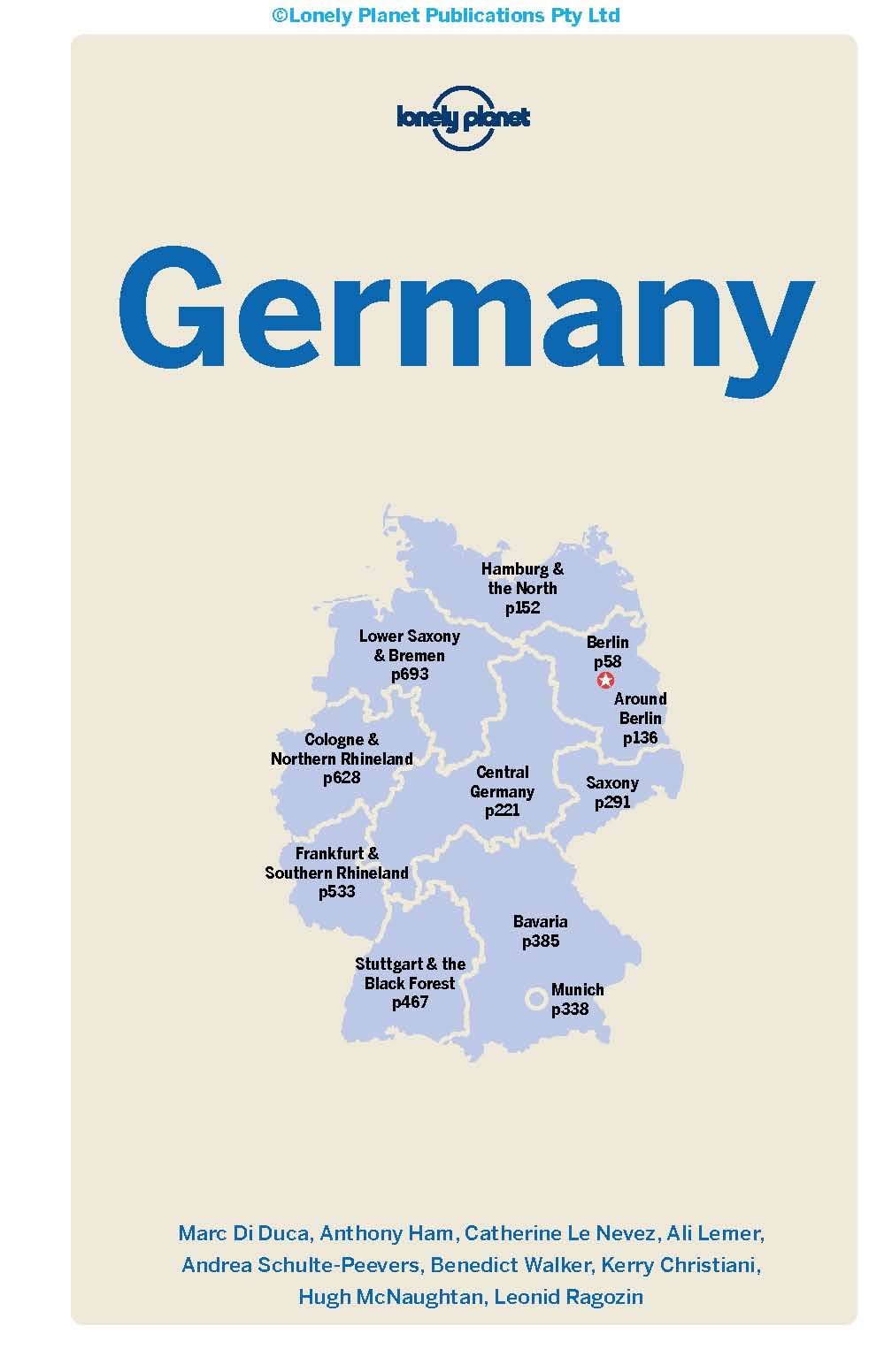 Lonely Planet Germany | Marc Di Duca, Kerry Christiani, Anthony Ham, Catherine Le Nevez, Leonid Ragozin, Andrea Schulte-Peevers, Benedict Walker, Hugh McNaughtan, Ali Lemer