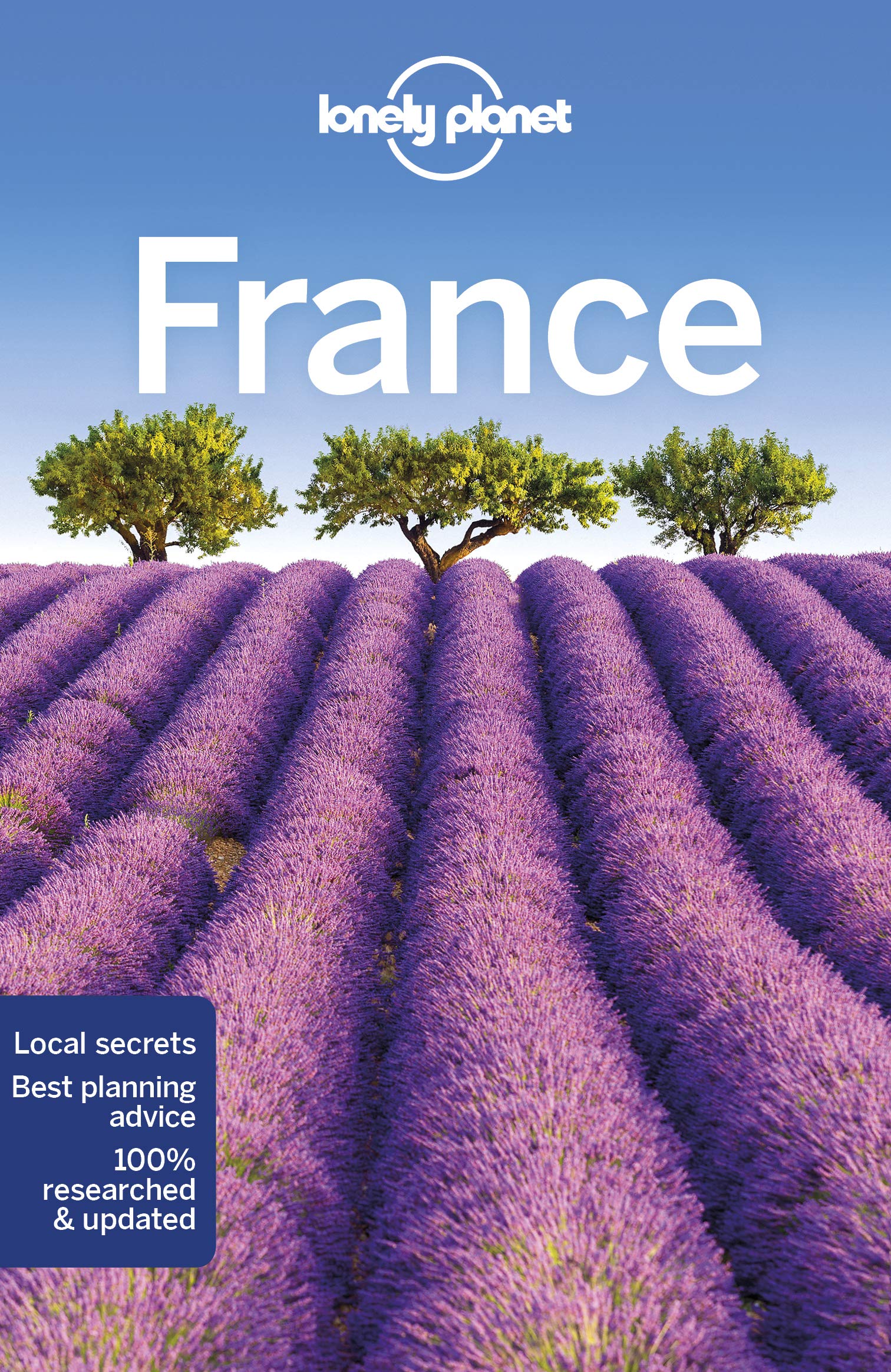 Lonely Planet France | Nicola Williams, Alexis Averbuck, Oliver Berry, Jean-Bernard Carillet, Kerry Christiani, Gregor Clark, Damian Harper, Catherine Le Nevez, Christopher Pitts