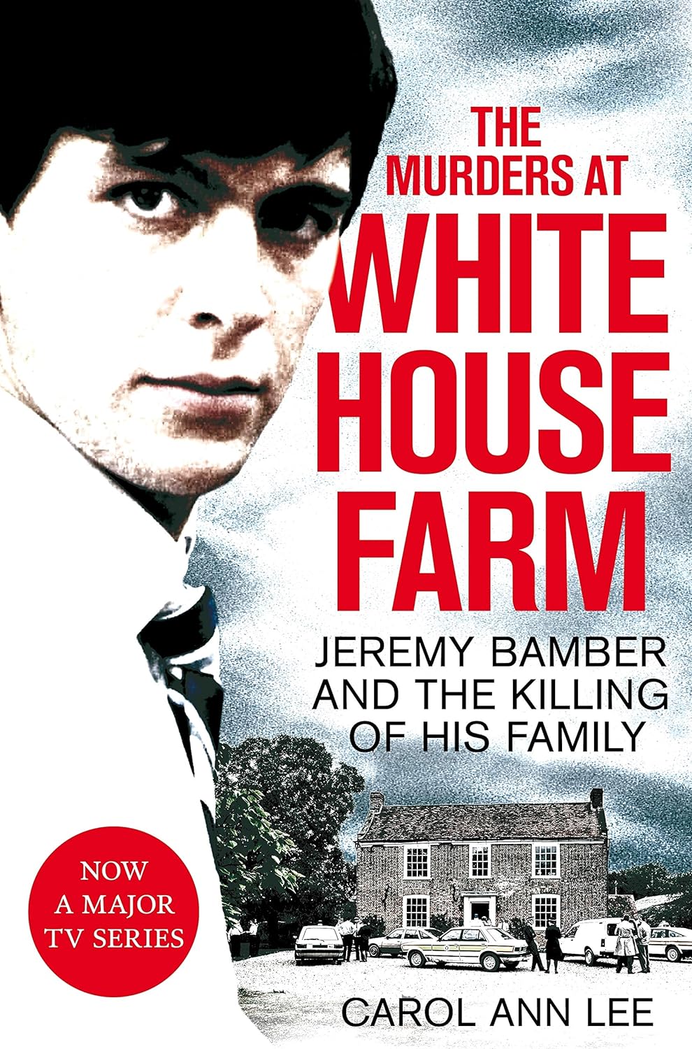 The Murders at White House Farm | Carol Ann Lee