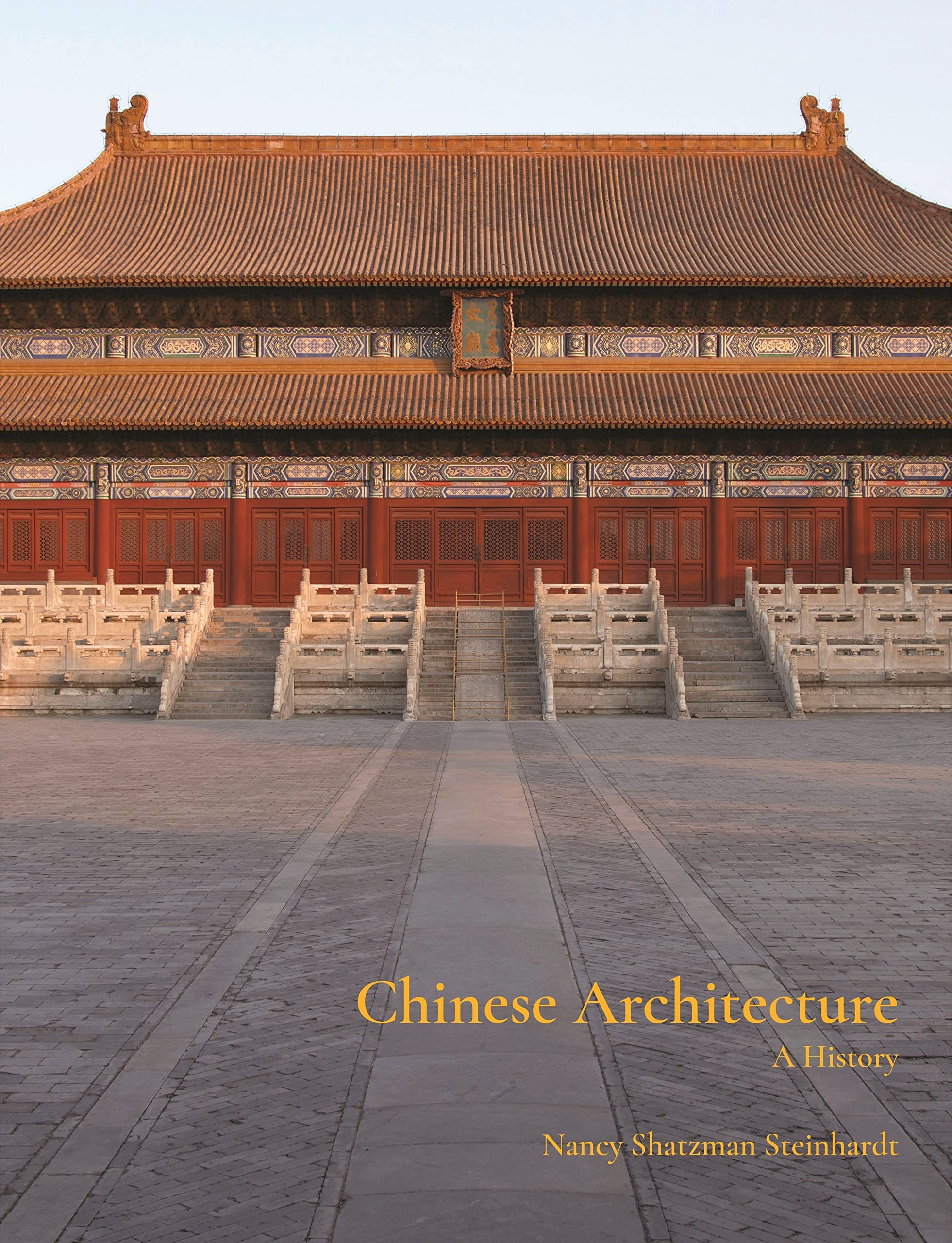 Chinese Architecture | Nancy Steinhardt