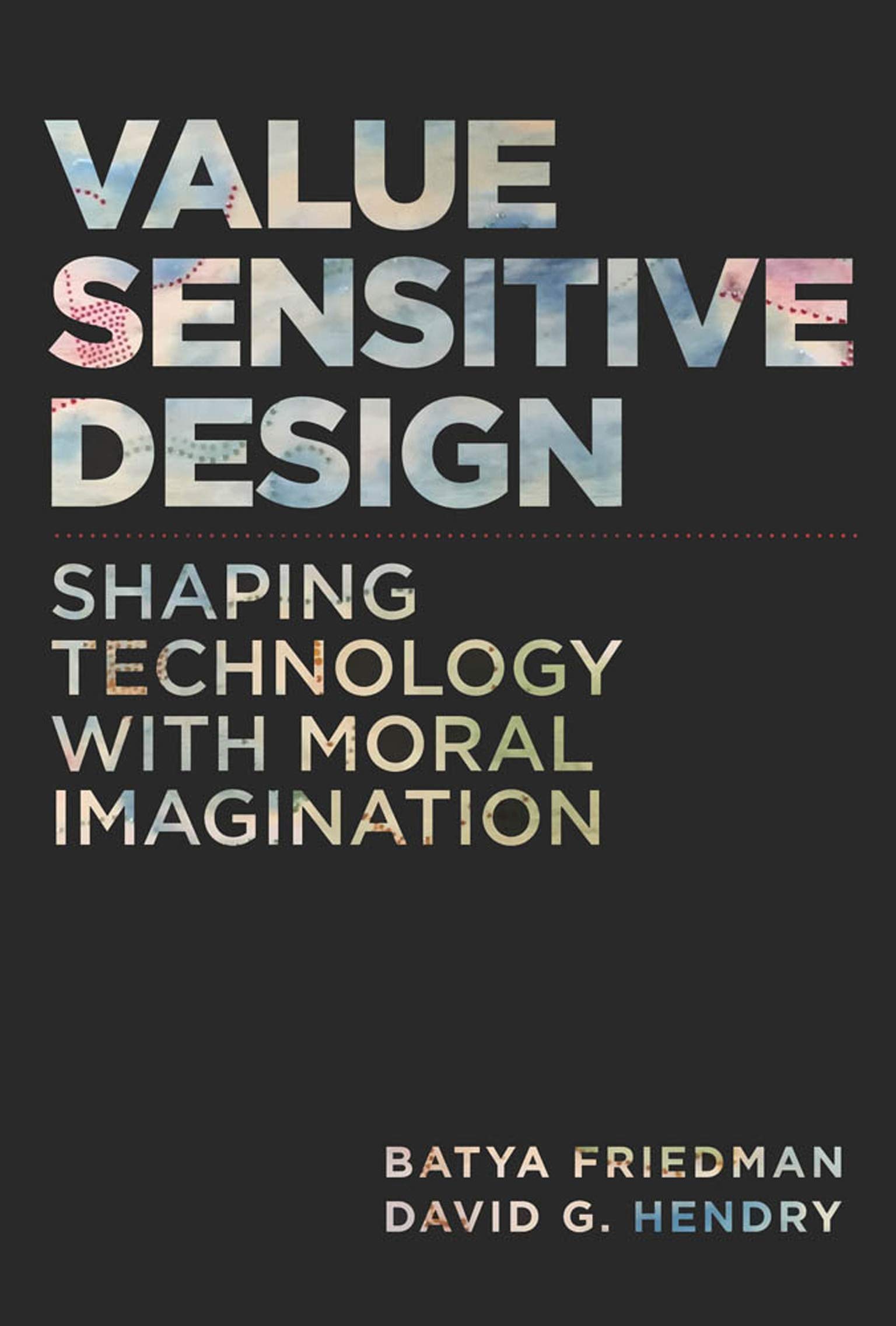 Vezi detalii pentru Value Sensitive Design | Batya Friedman