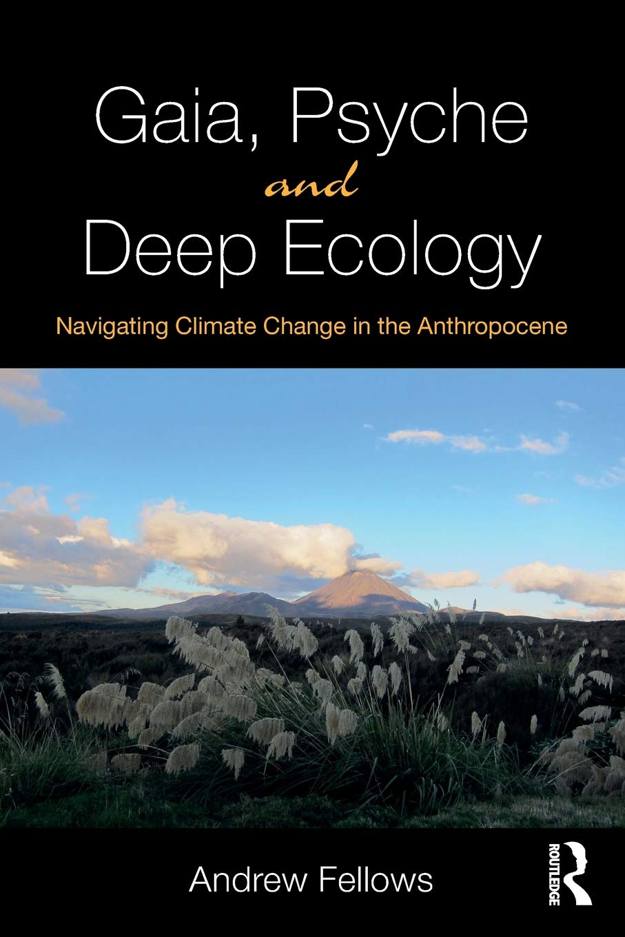Gaia, Psyche and Deep Ecology | Andrew Fellows