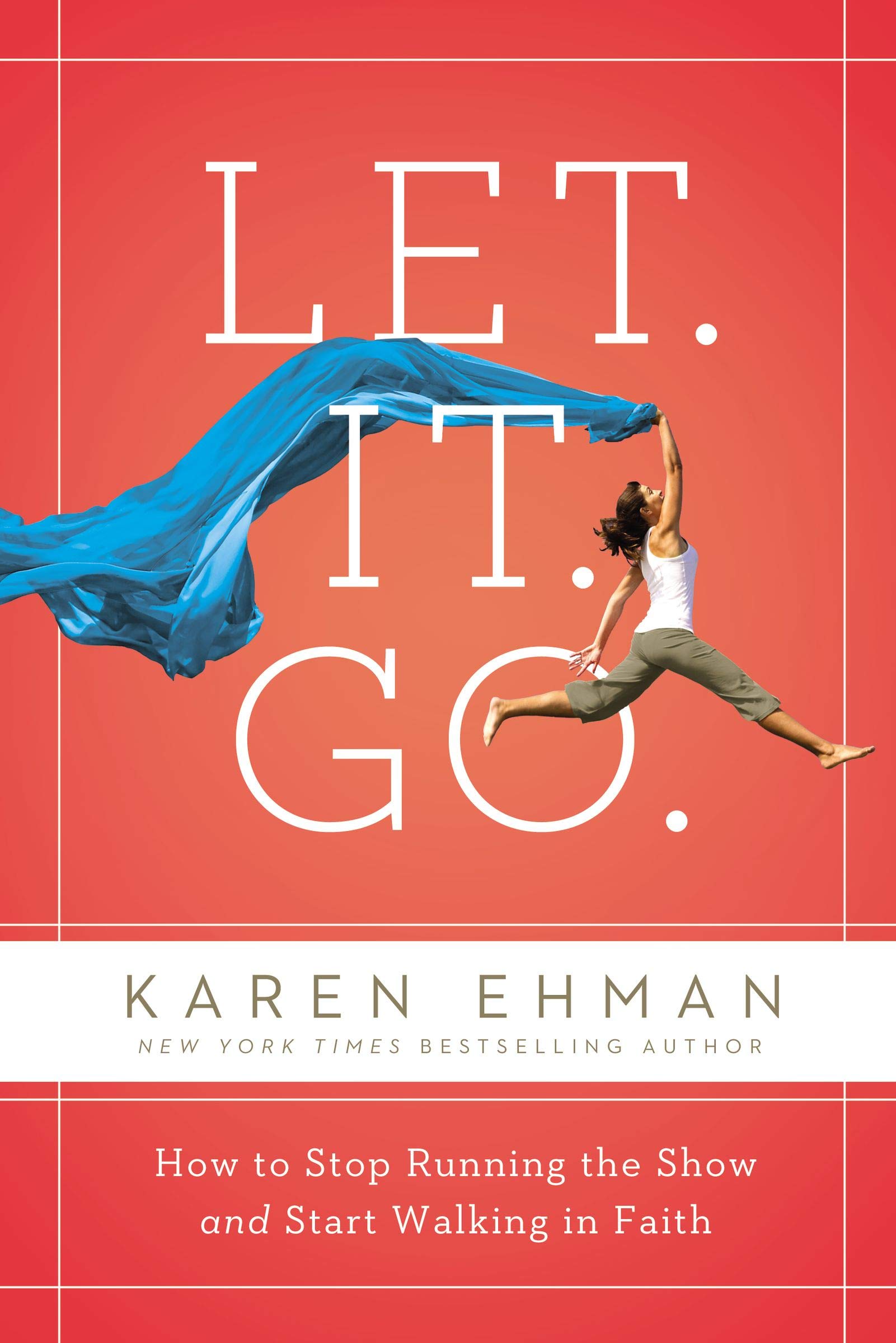 Let. It. Go. | Karen Ehman