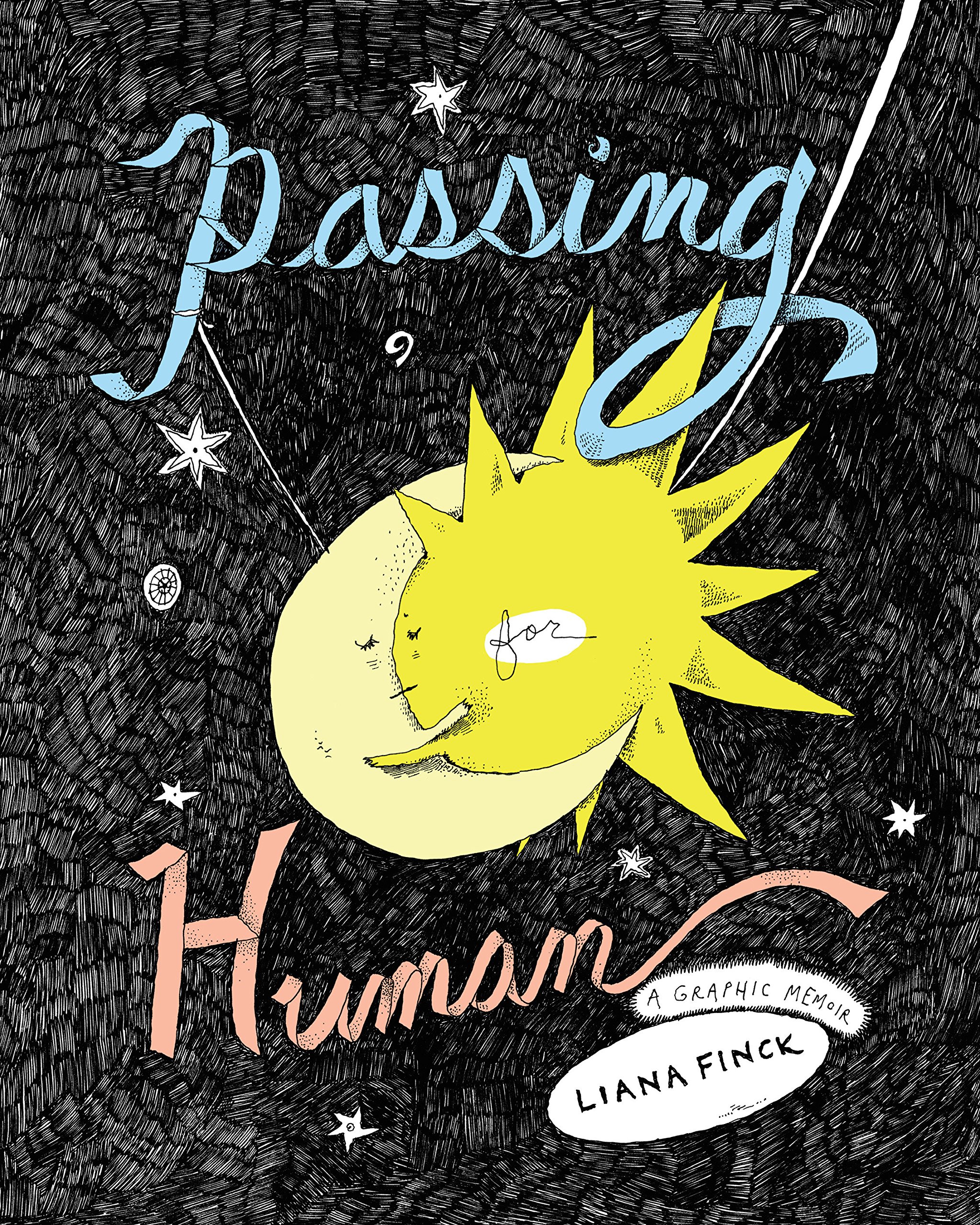 Passing for Human | Liana Finck