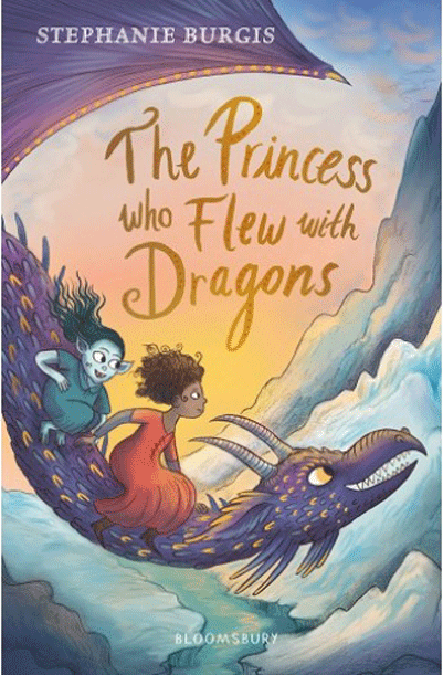 The Princess Who Flew with Dragons | Stephanie Burgis