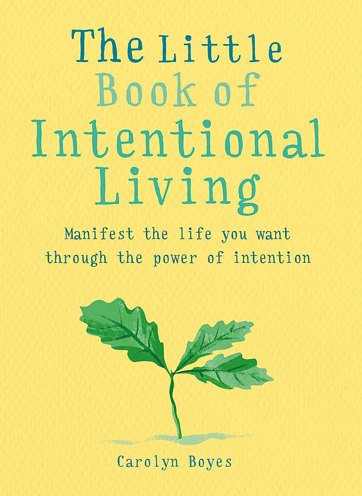 Little Book of Intentional Living | Carolyn Boyes