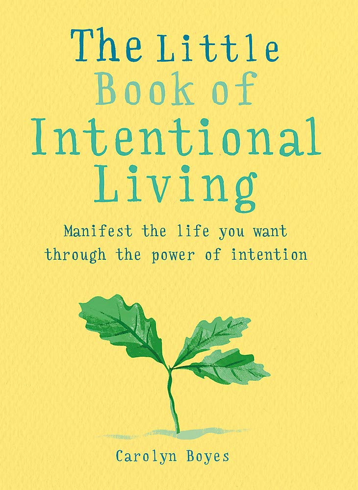 Little Book of Intentional Living | Carolyn Boyes - 3 | YEO