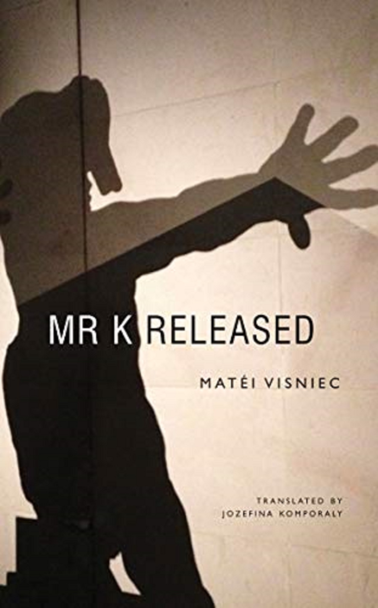 Vezi detalii pentru Mr. K Released | Matei Visniec