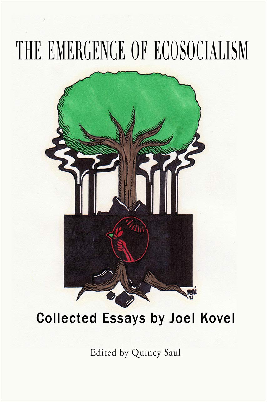 The Emergence of Ecosocialism | Joel Kovel