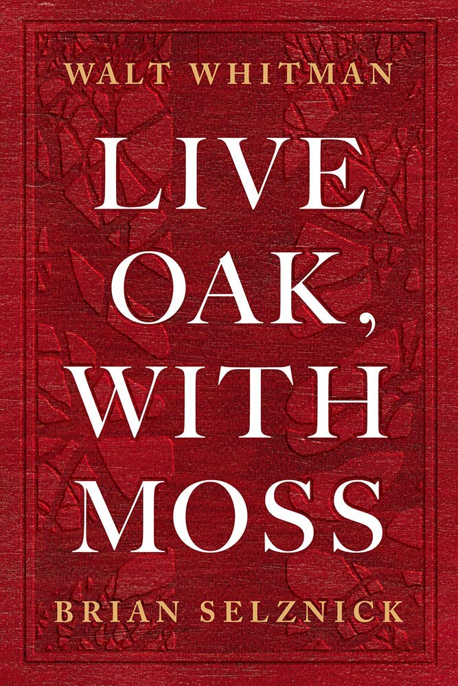 Live Oak, with Moss | Walt Whitman
