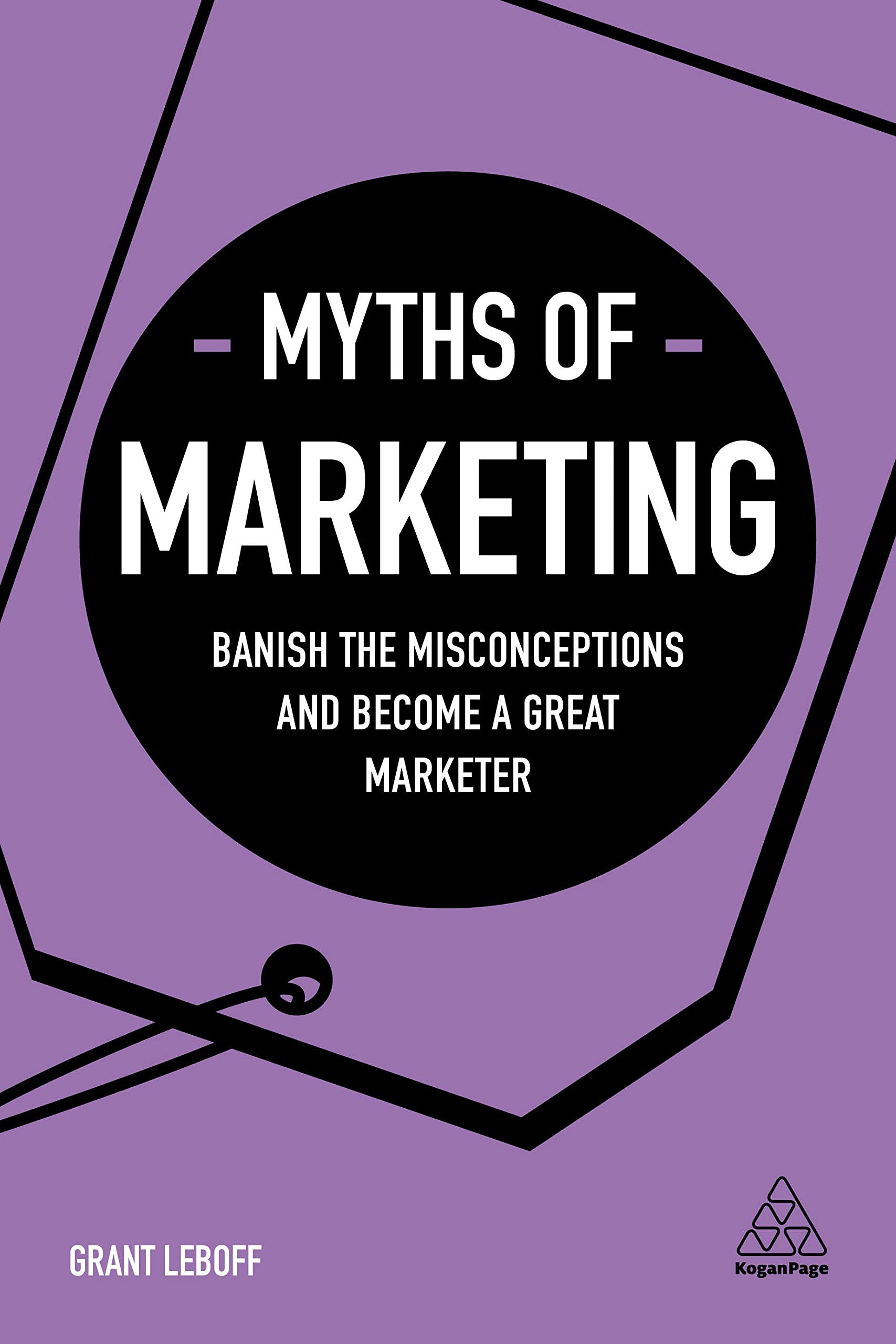 Myths of Marketing | Grant Leboff