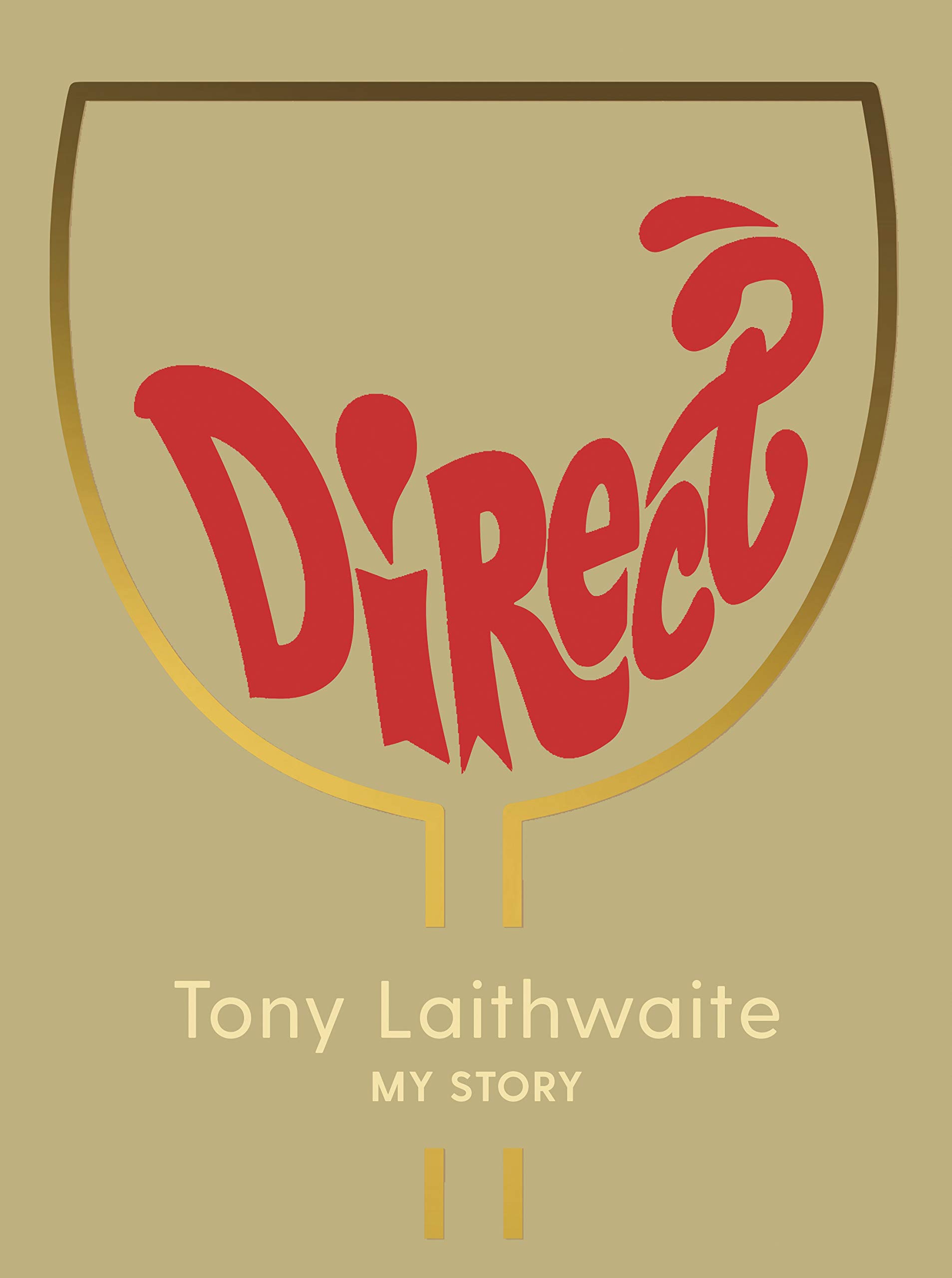 Direct | Tony Laithwaite