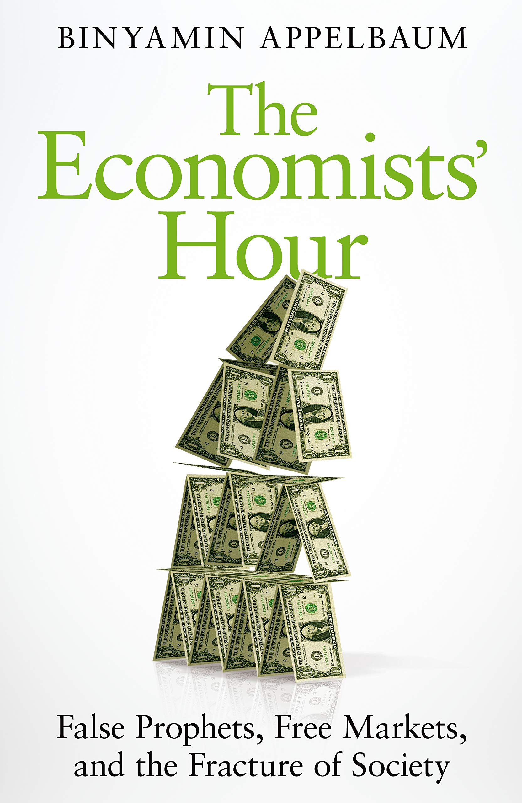 The Economists\' Hour | Binyamin Appelbaum