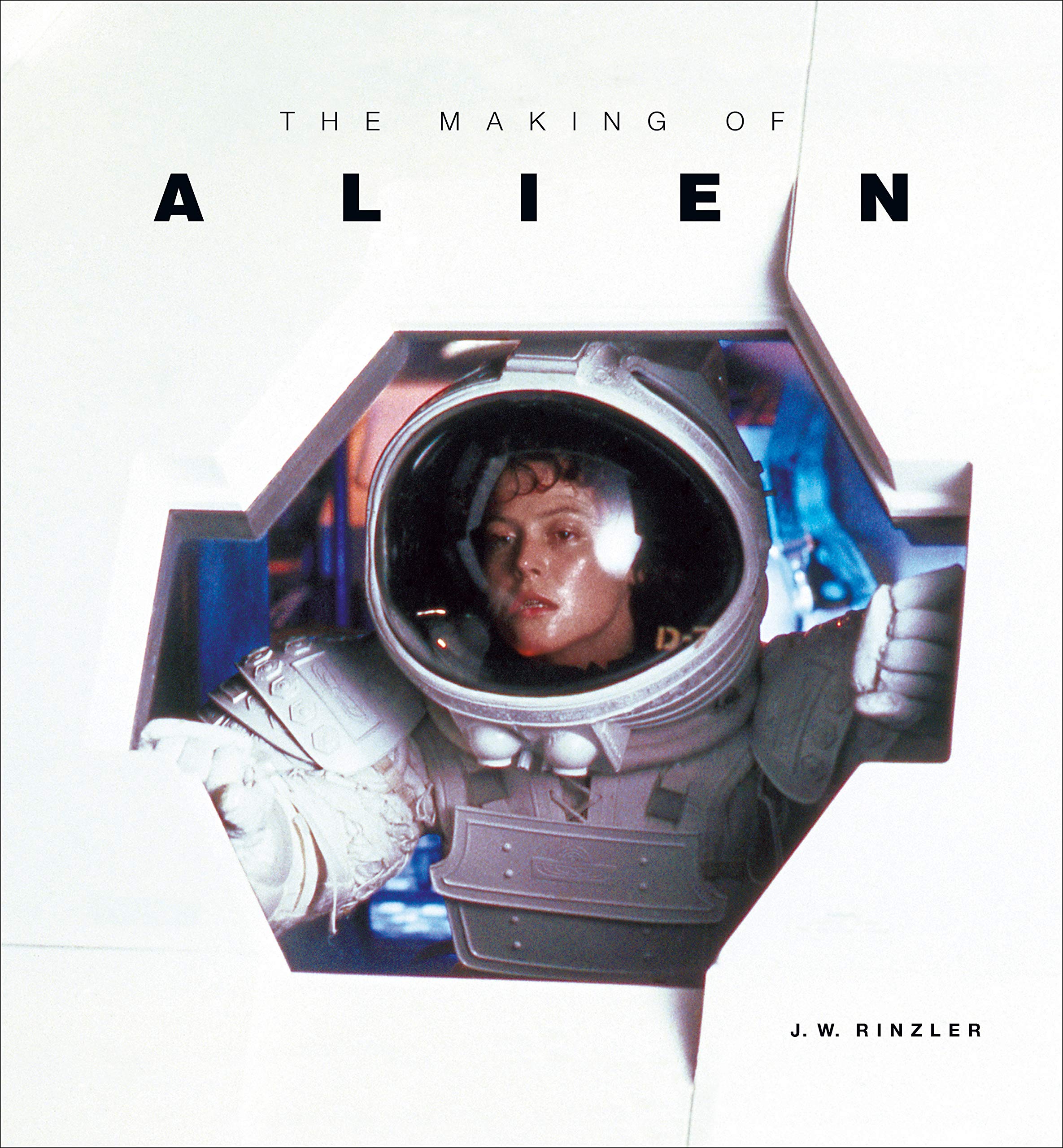 The Making of Alien | J. W. Rinzler