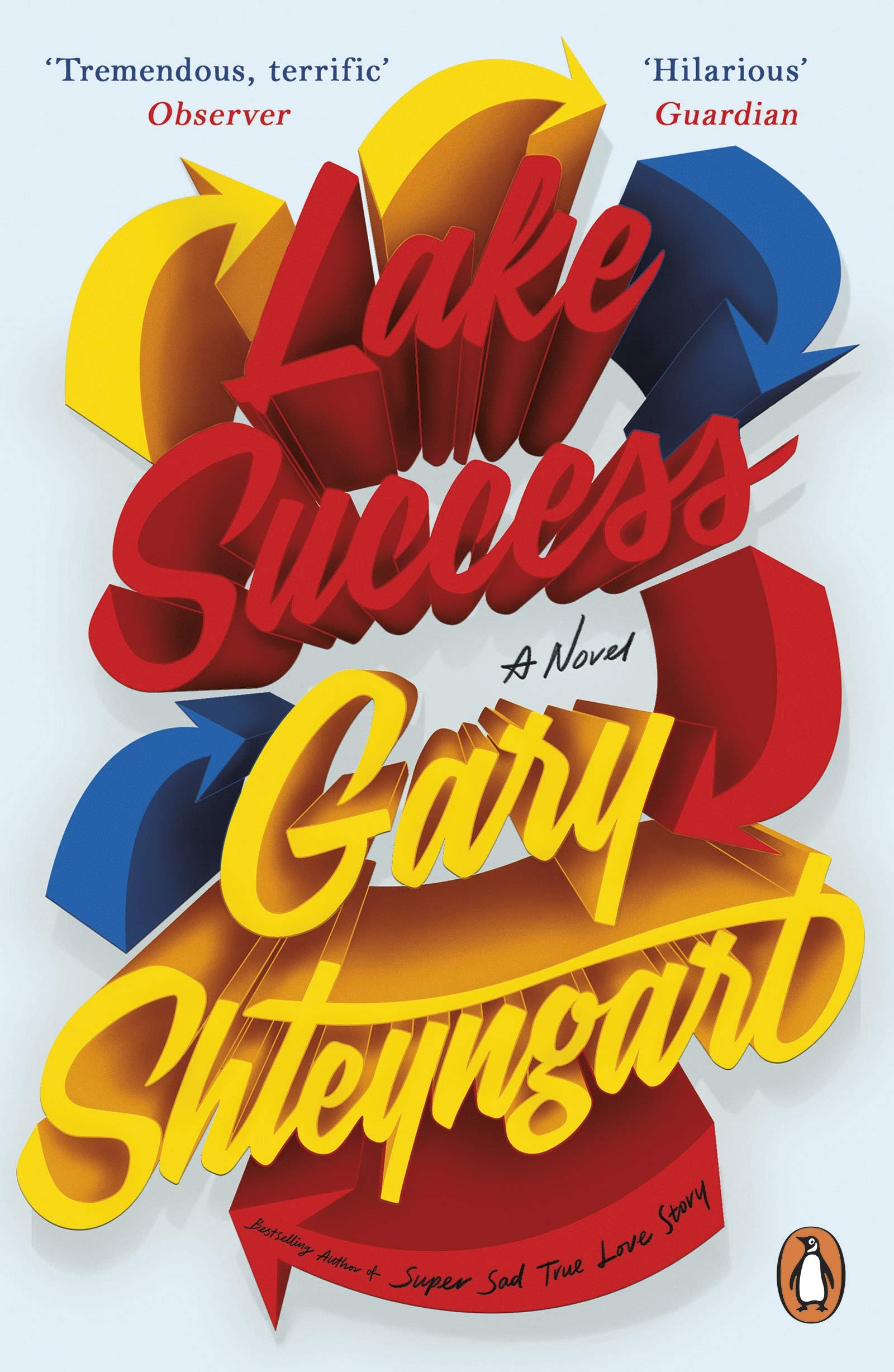 Lake Success | Gary Shteyngart