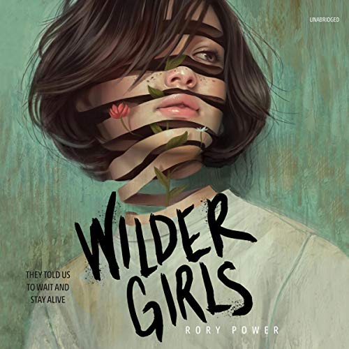 Wilder Girls | Rory Power