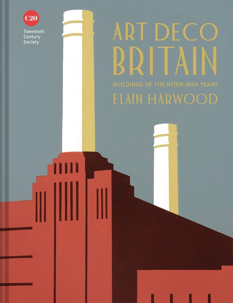 Art Deco Britain | Elain Harwood