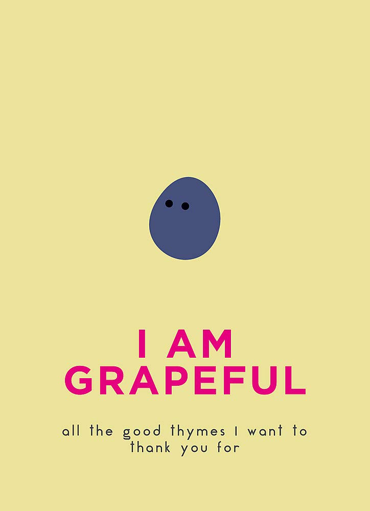 I Am Grapeful |