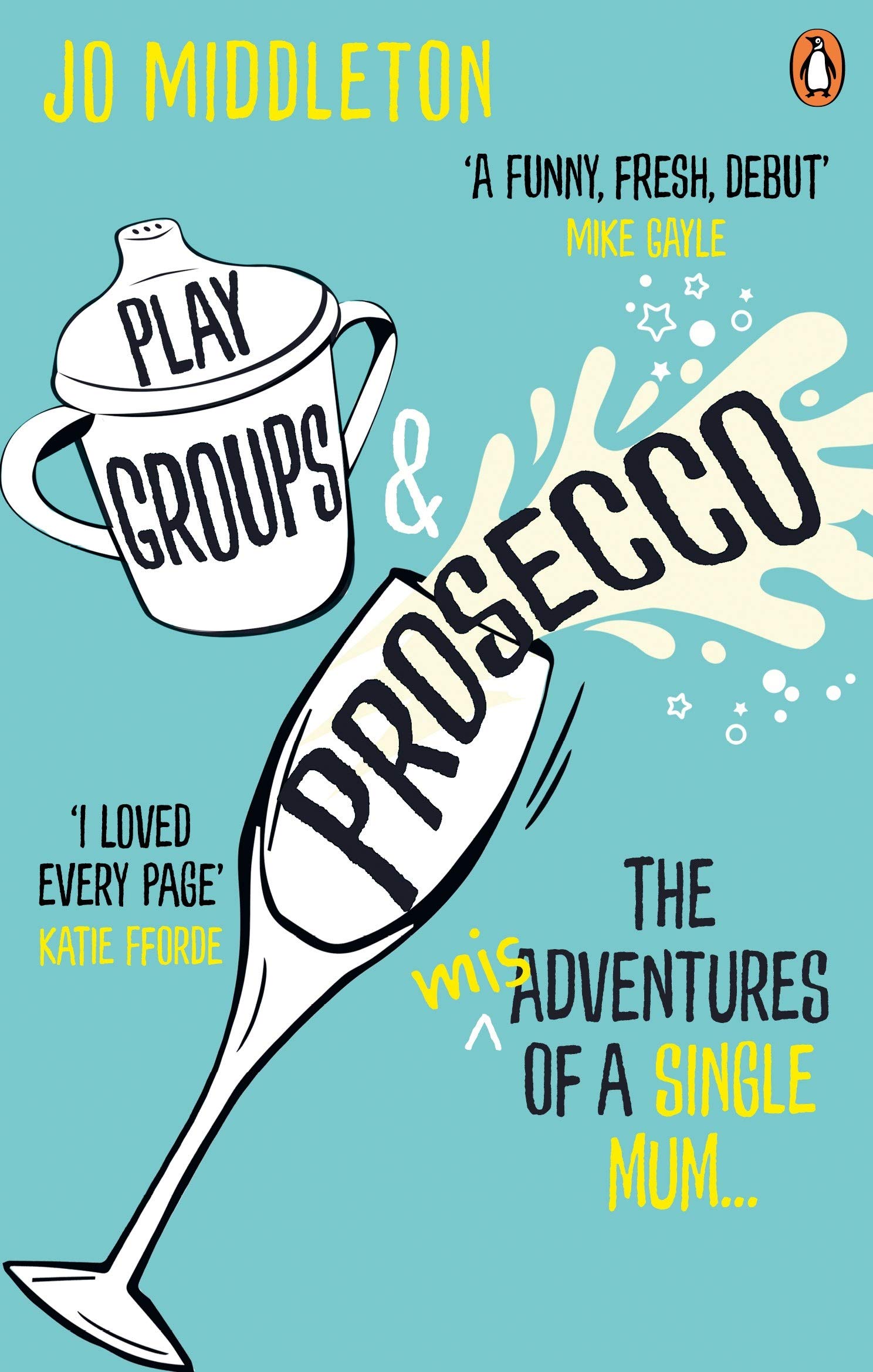 Playgroups and Prosecco | Jo Middleton - 1 | YEO