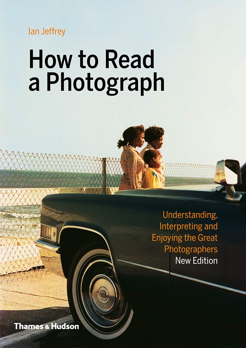 How to Read a Photograph | Ian Jeffrey