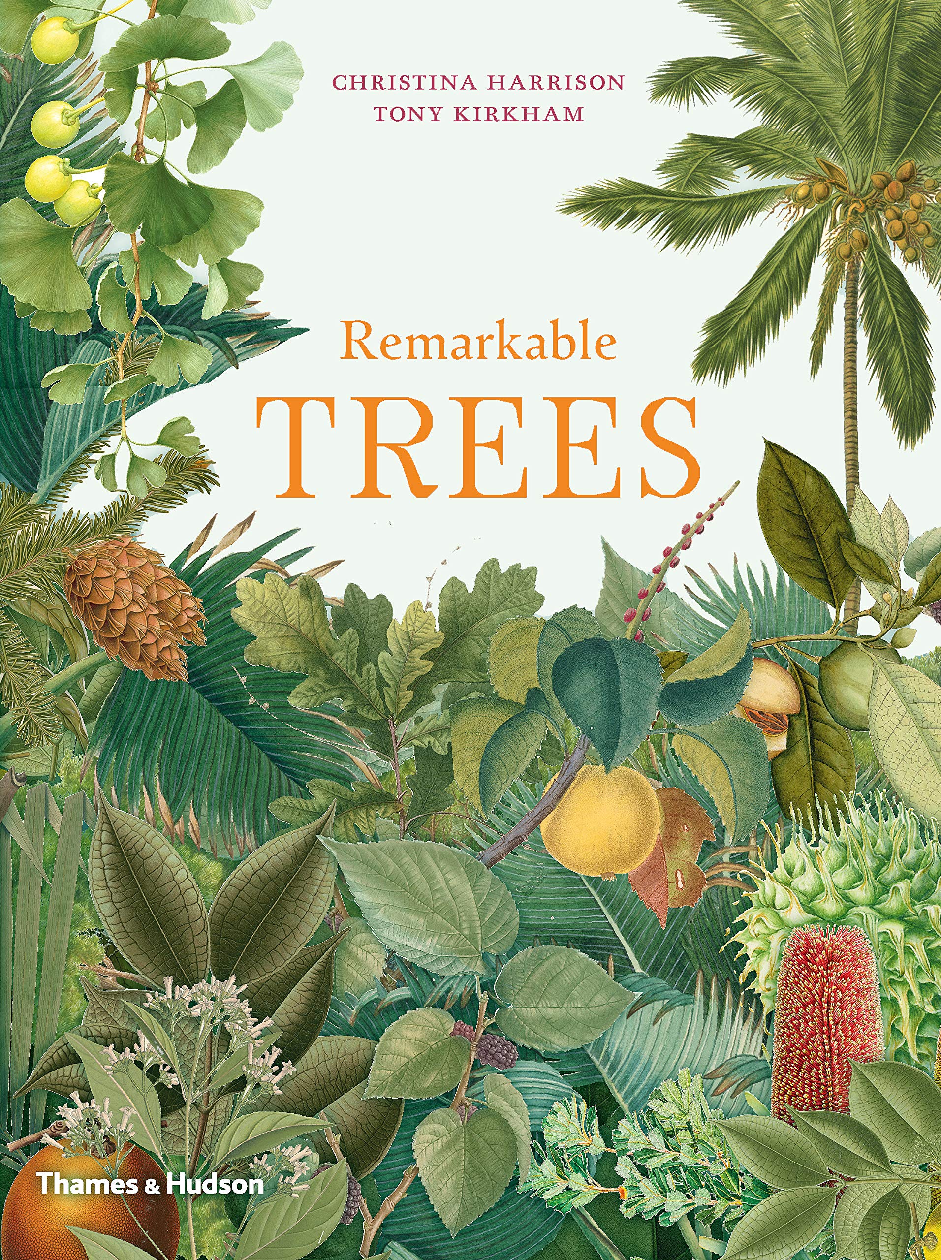 Remarkable Trees | Christina Harrison, Tony Kirkham